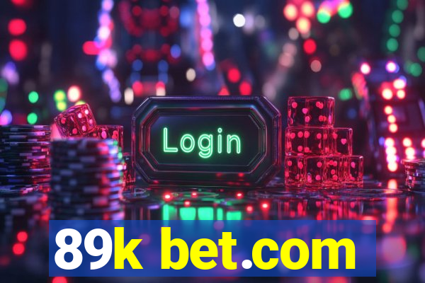 89k bet.com